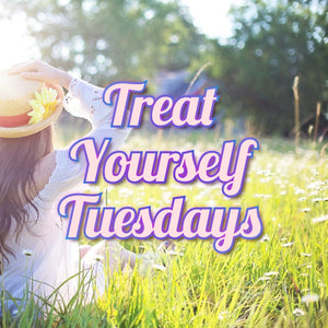 Treat Yourself Tuesdays Are Back!